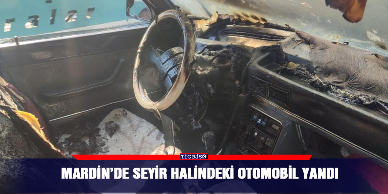 Mardin’de seyir halindeki otomobil yandı