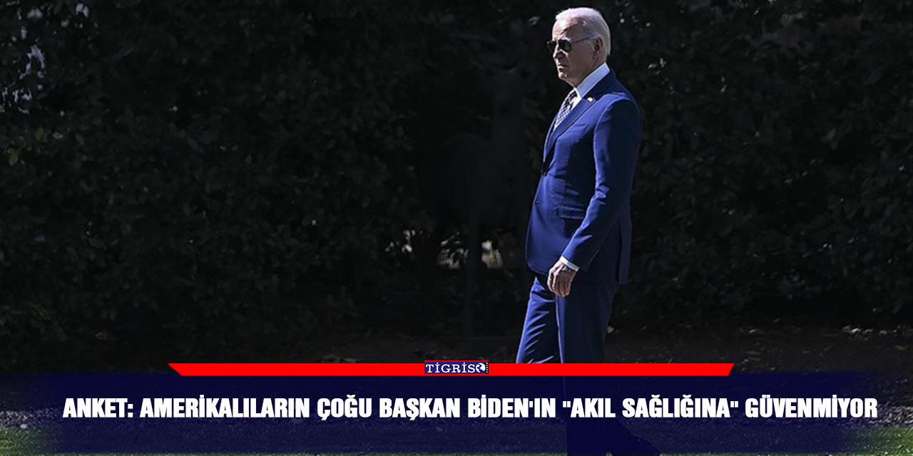 Anket: Amerikalıların çoğu Başkan Biden'ın "akıl sağlığına" güvenmiyor