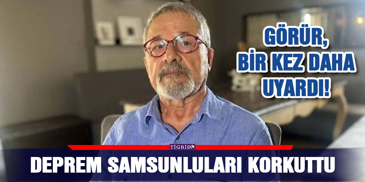 Deprem Samsunluları korkuttu