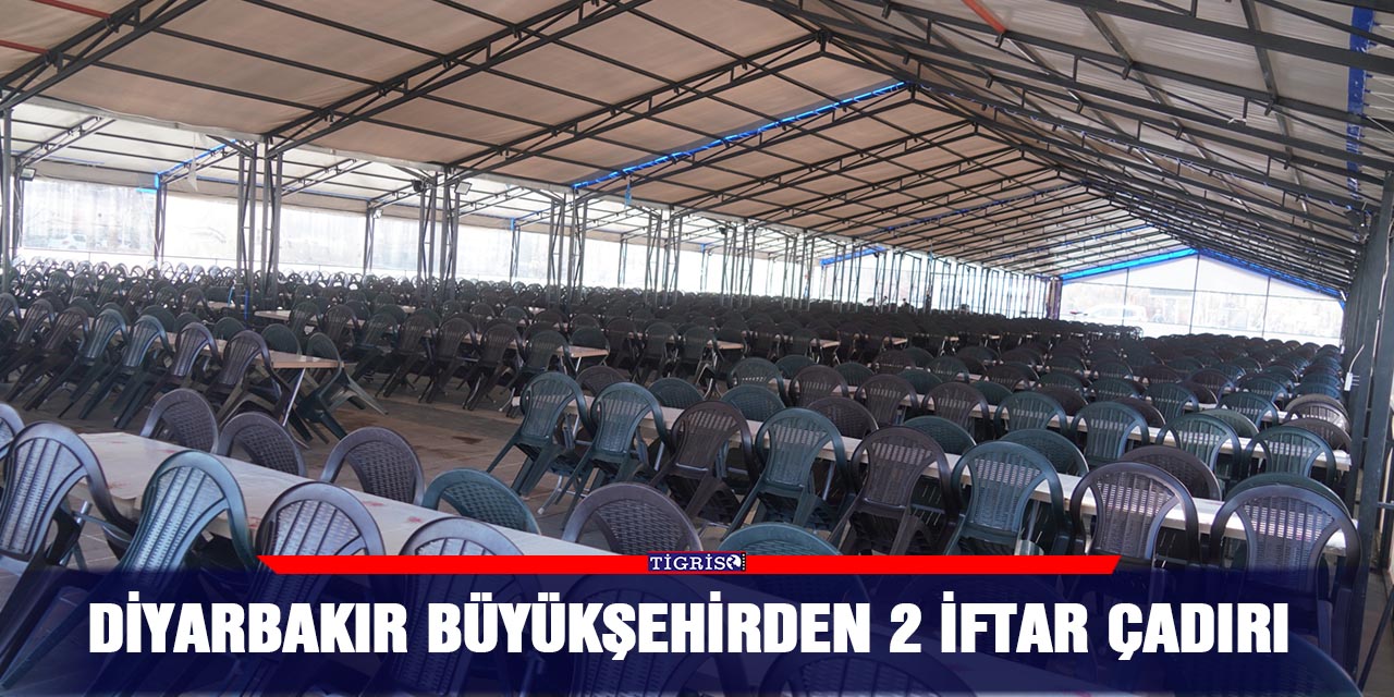 Diyarbakır Büyükşehirden 2 iftar çadırı