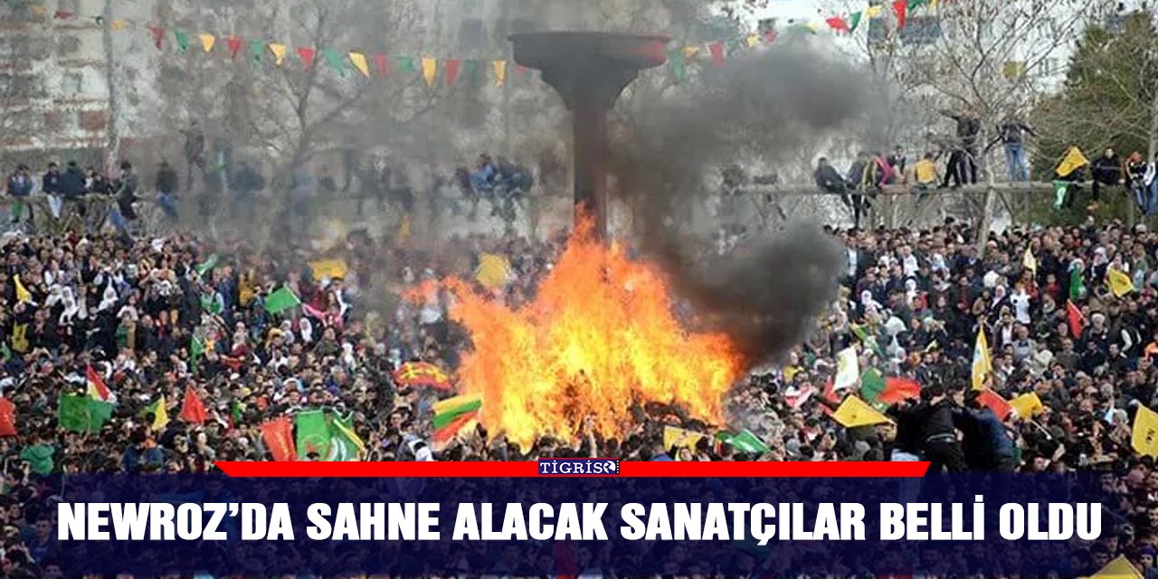 Newroz’da sahne alacak sanatçılar belli oldu