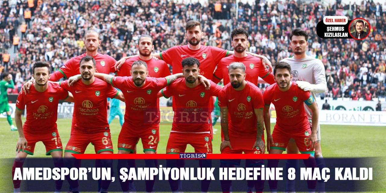 Amedspor’un, şampiyonluk hedefine 8 maç kaldı
