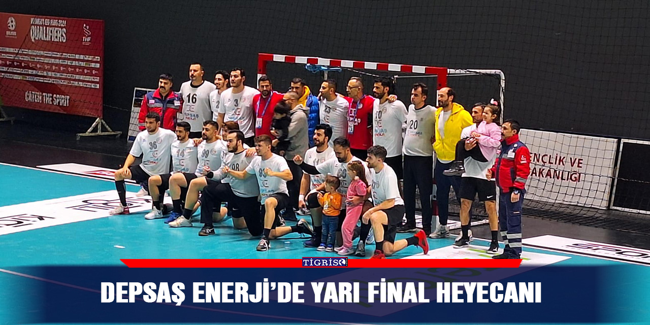 DEPSAŞ Enerji’de yarı final heyecanı
