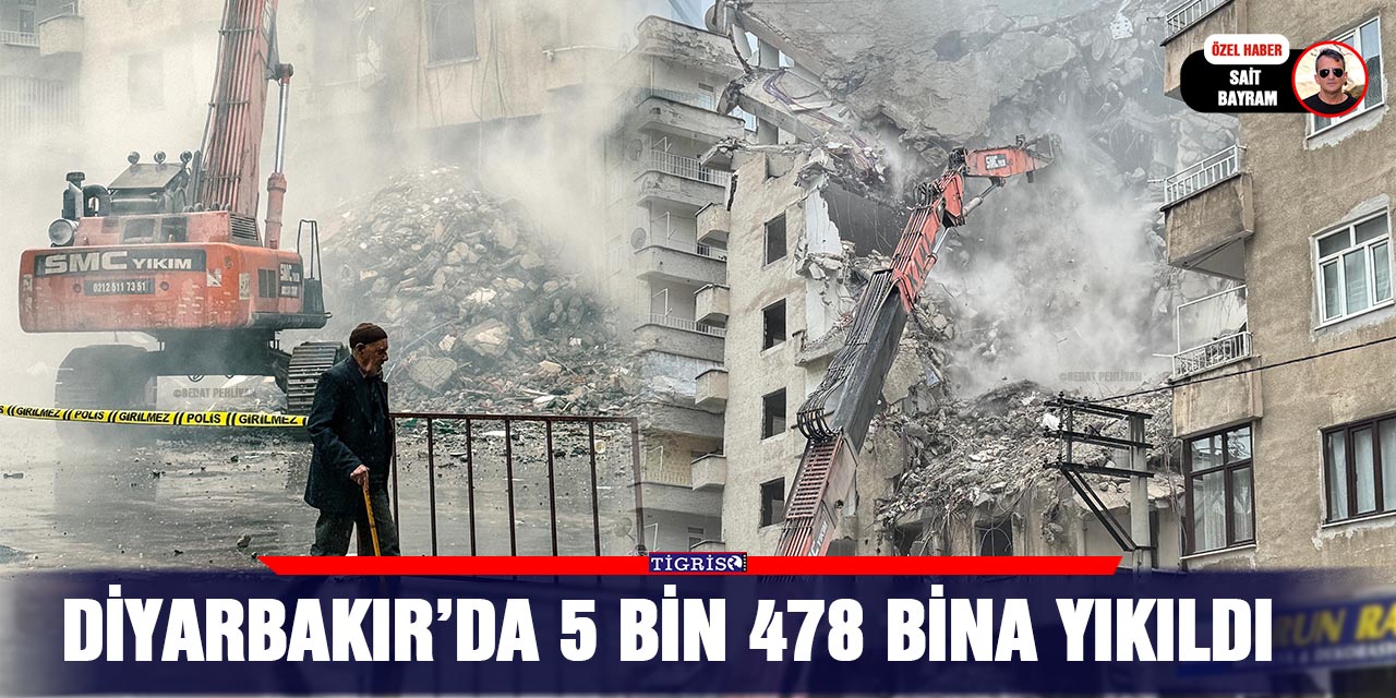 Diyarbakır’da 5 bin 478 bina yıkıldı