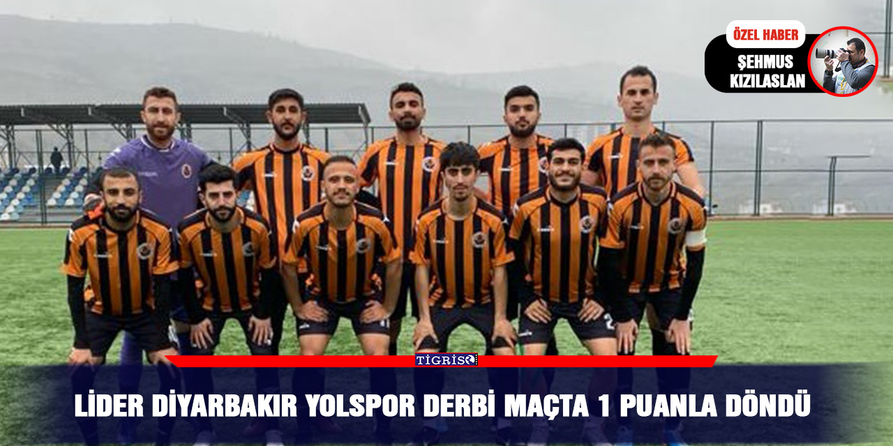 Lider Diyarbakır Yolspor derbi maçta 1 puanla döndü
