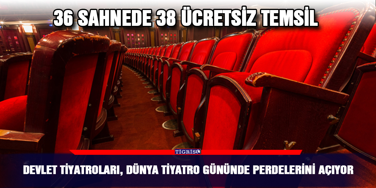 Devlet Tiyatroları, Dünya tiyatro gününde perdelerini açıyor