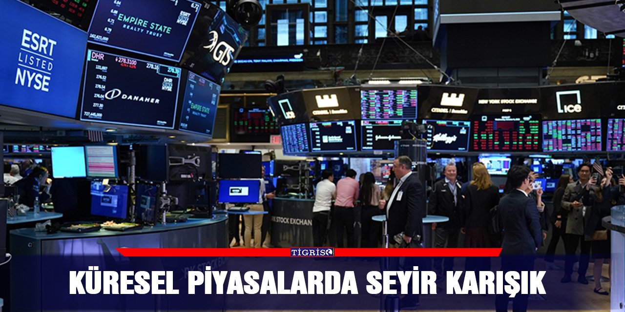 Küresel piyasalarda seyir karışık