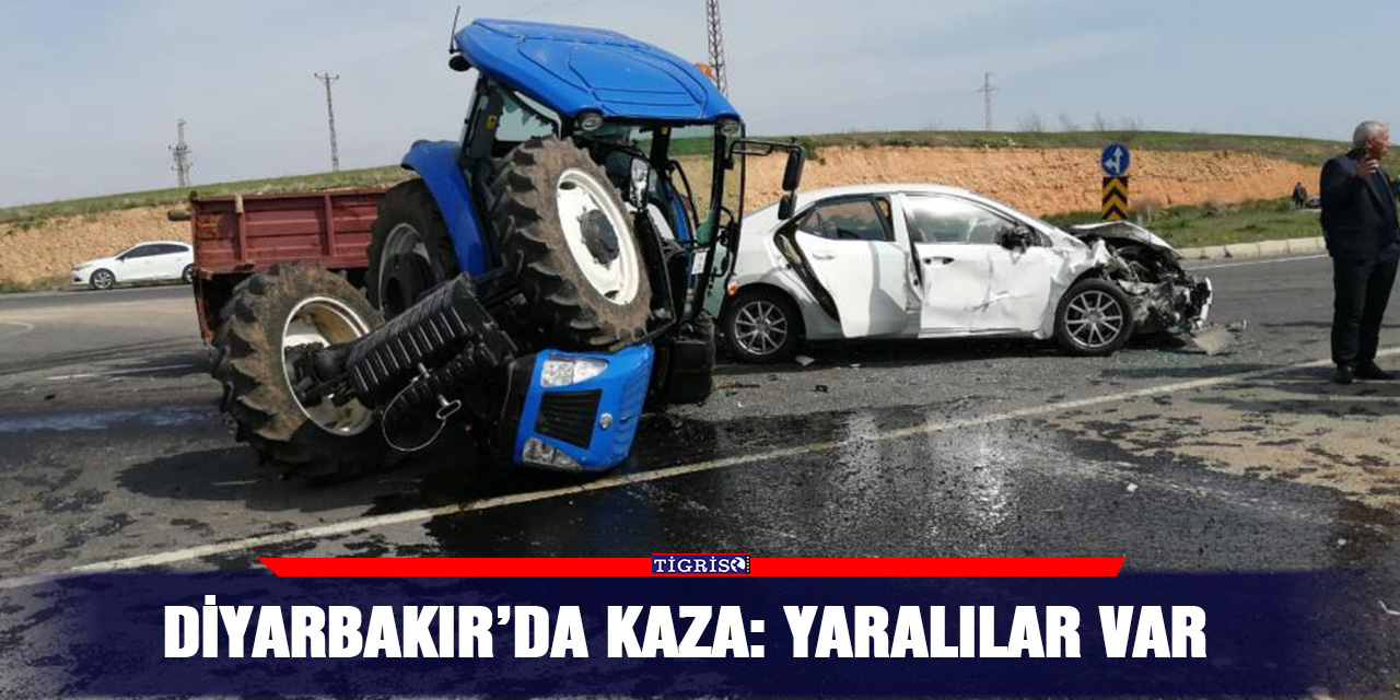Diyarbakır’da kaza: yaralılar var
