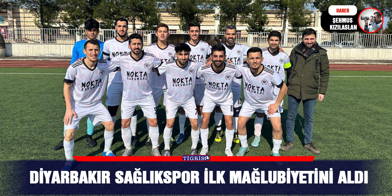 Diyarbakır Sağlıkspor ilk mağlubiyetini aldı