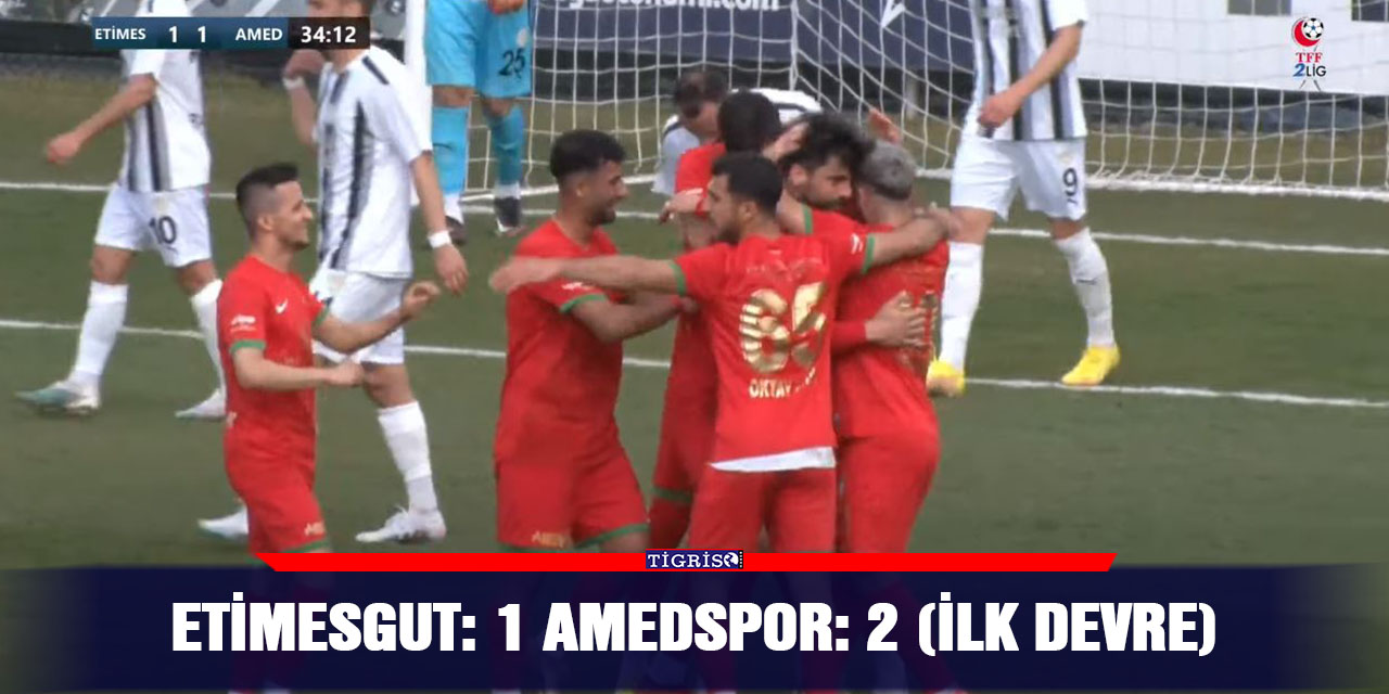 Etimesgut: 1 Amedspor: 2 (İkinci devre)