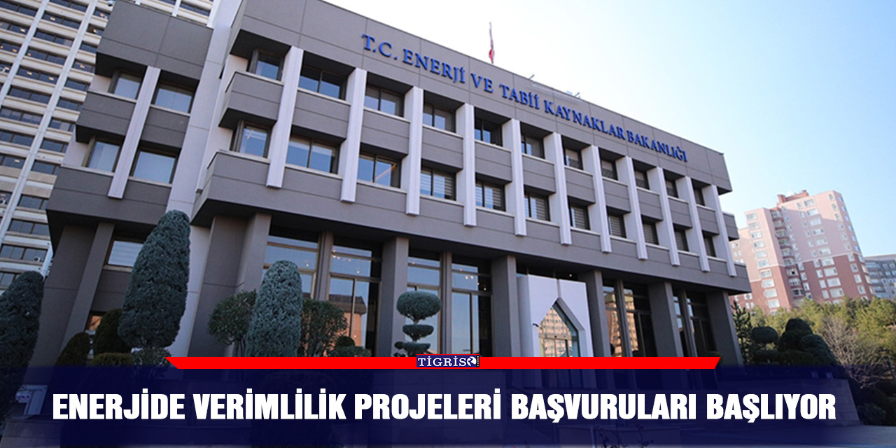 Enerjide verimlilik projeleri başvuruları başlıyor