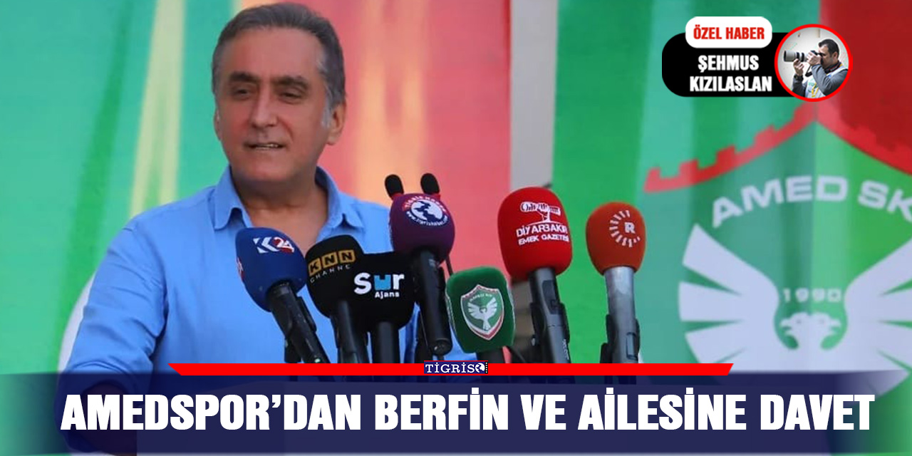 AMEDSPOR’dan Berfin ve ailesine davet