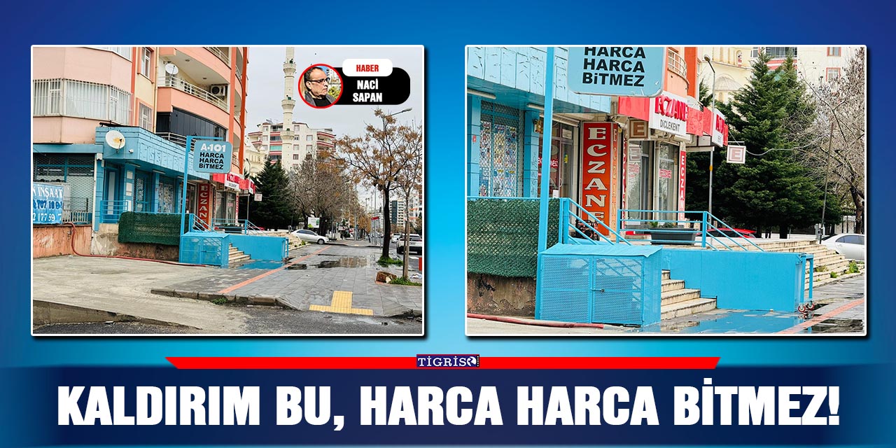 Kaldırım bu, harca harca bitmez!