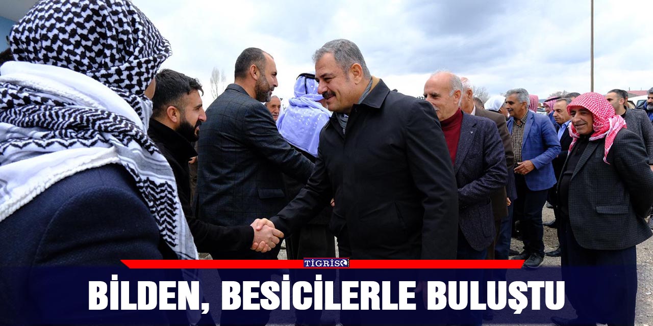 Bilden, besicilerle buluştu
