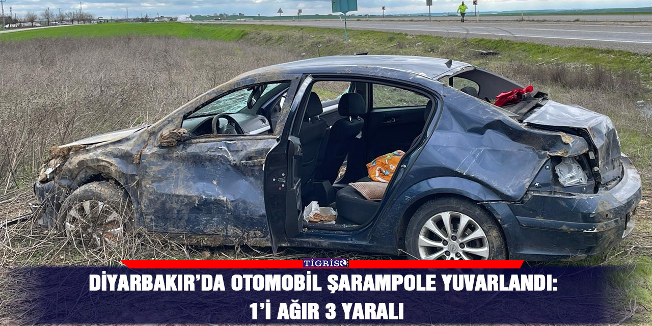 Diyarbakır’da otomobil şarampole yuvarlandı