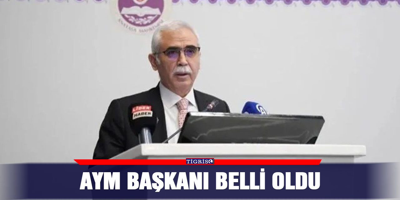 AYM Başkanı belli oldu