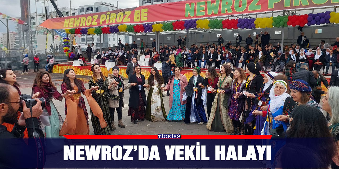 Newroz’da Vekil halayı