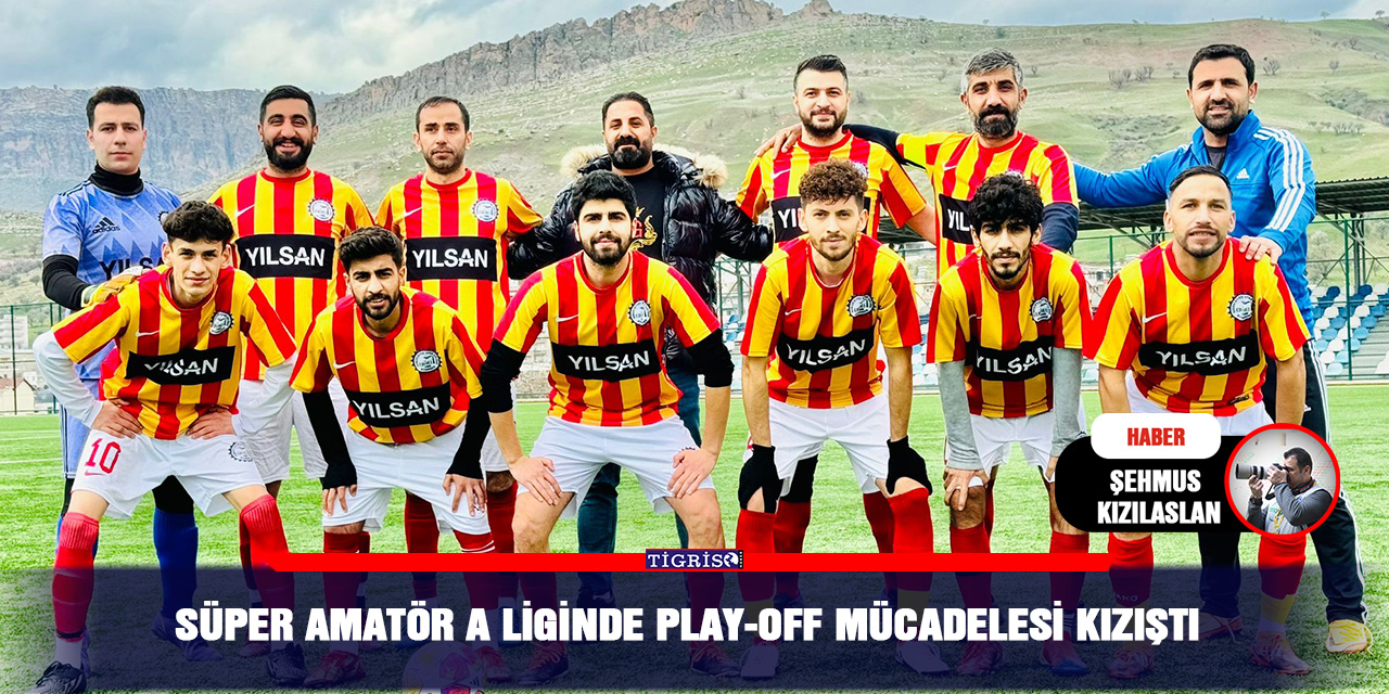 Süper Amatör A liginde Play-Off mücadelesi kızıştı