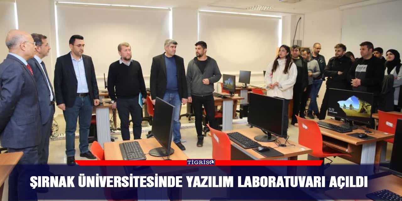 Şırnak Üniversitesinde yazılım laboratuvarı açıldı
