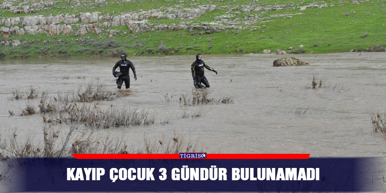 Kayıp çocuk 3 gündür bulunamadı