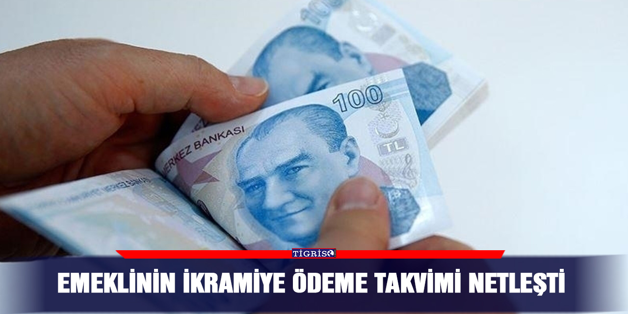 Emeklinin ikramiye ödeme takvimi netleşti