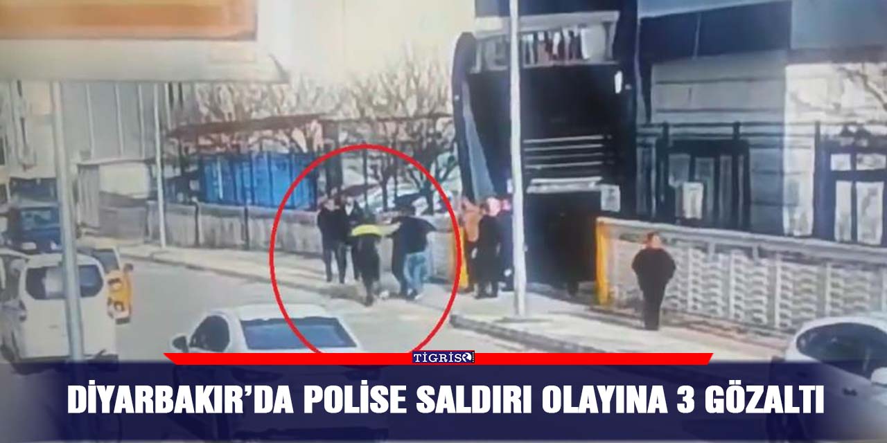 Diyarbakır’da polise saldırı olayına 3 gözaltı