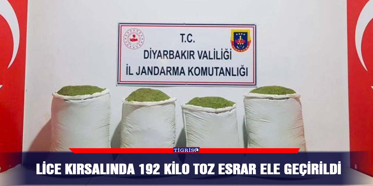 Lice kırsalında 192 kilo toz esrar ele geçirildi