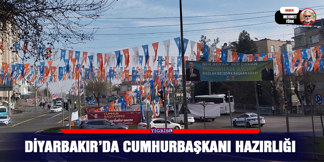 VİDEO - Diyarbakır’da Cumhurbaşkanı hazırlığı