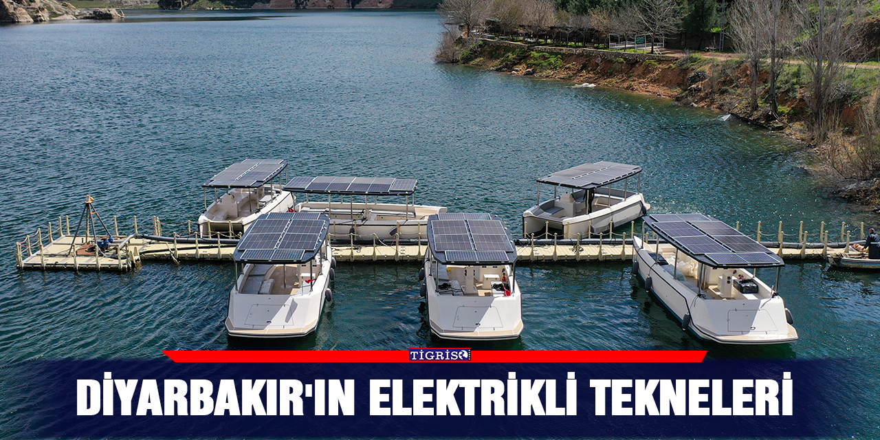 Diyarbakır'ın elektrikli tekneleri