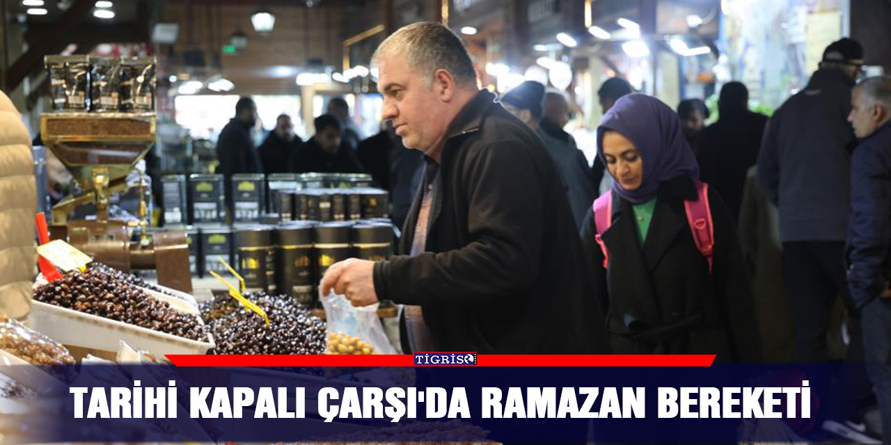 Tarihi Kapalı Çarşı'da Ramazan bereketi