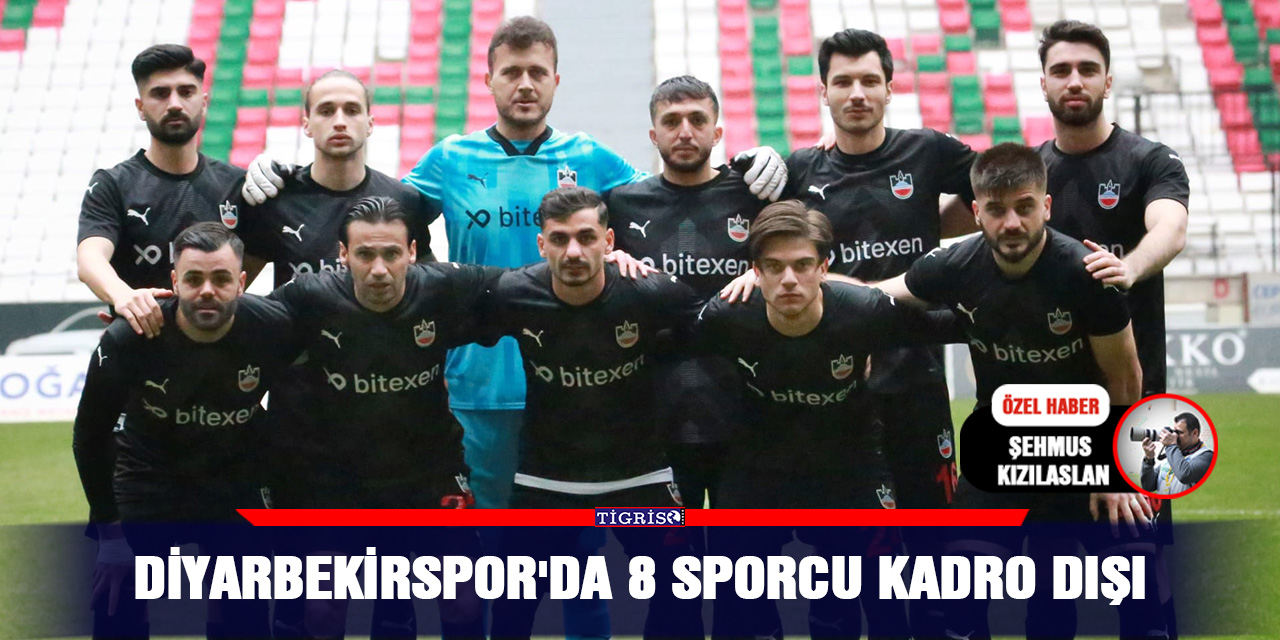 Diyarbekirspor'da 8 sporcu kadro dışı