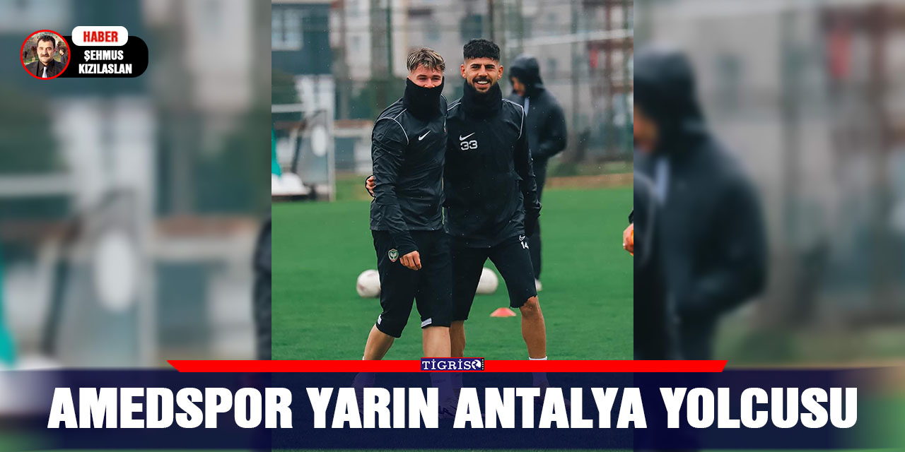 Amedspor yarın Antalya yolcusu