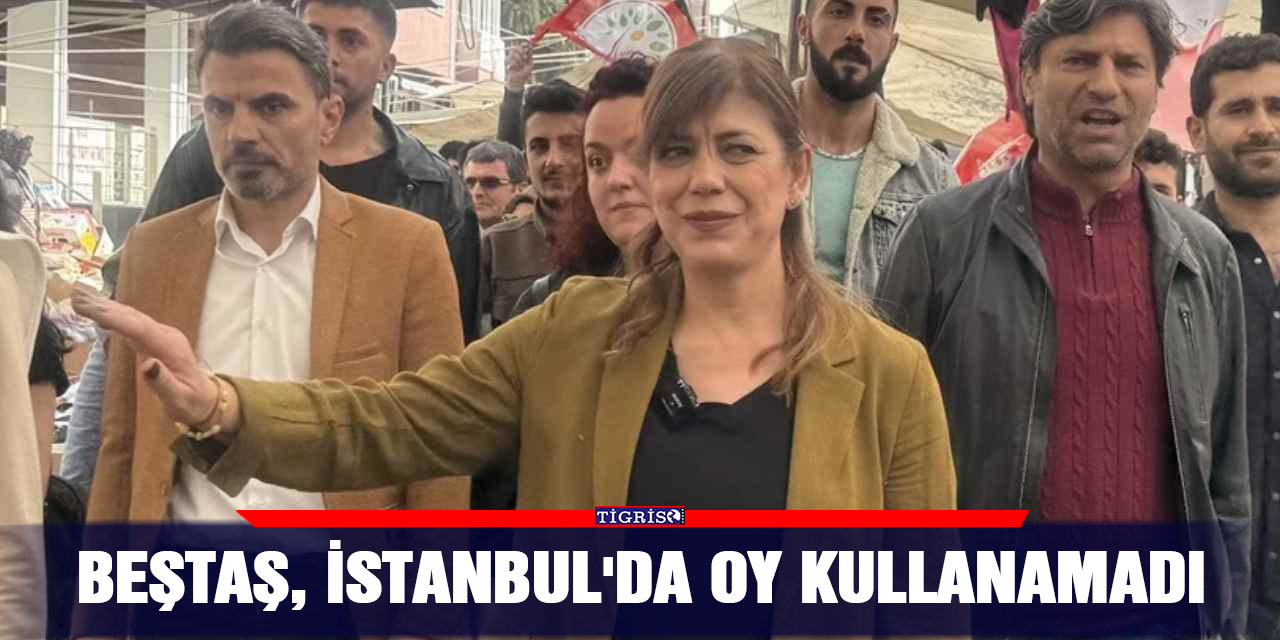 Beştaş, İstanbul'da oy kullanamadı