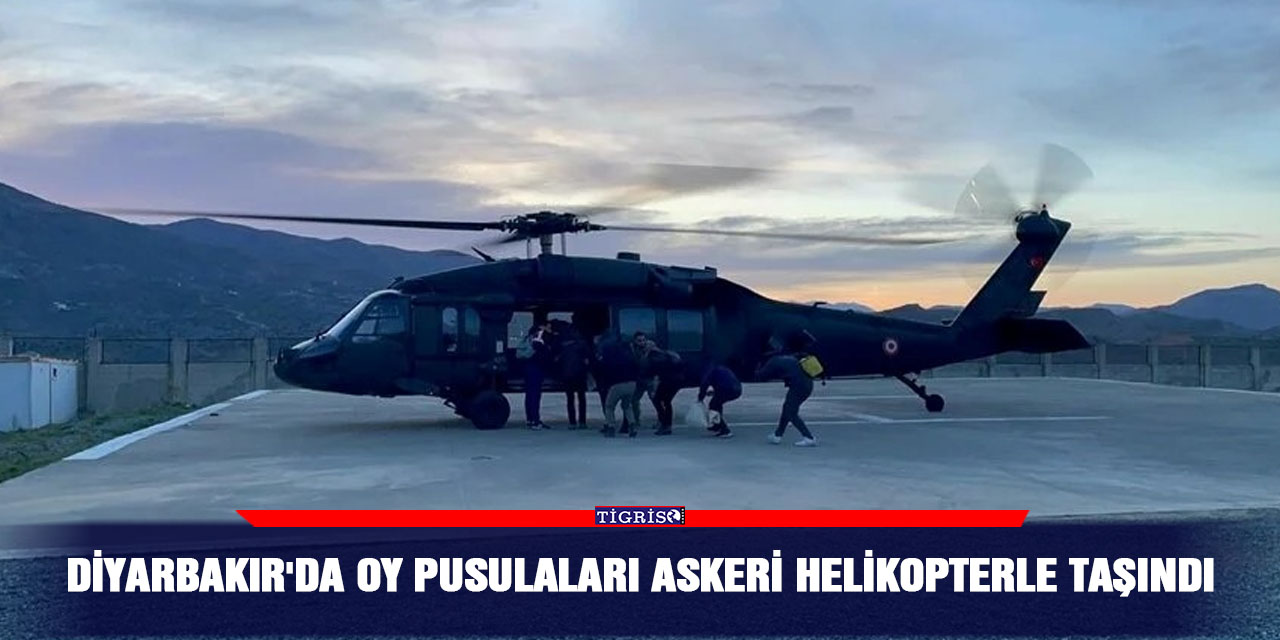Diyarbakır'da oy pusulaları askeri helikopterle taşındı