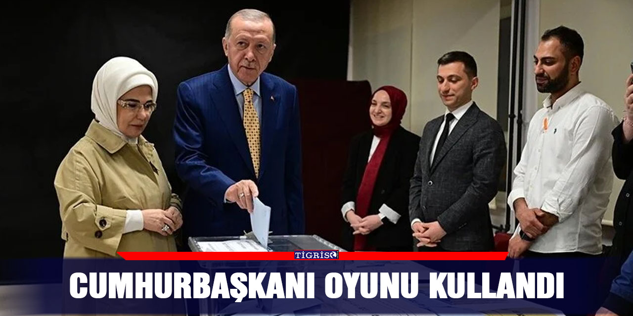 Cumhurbaşkanı oyunu kullandı