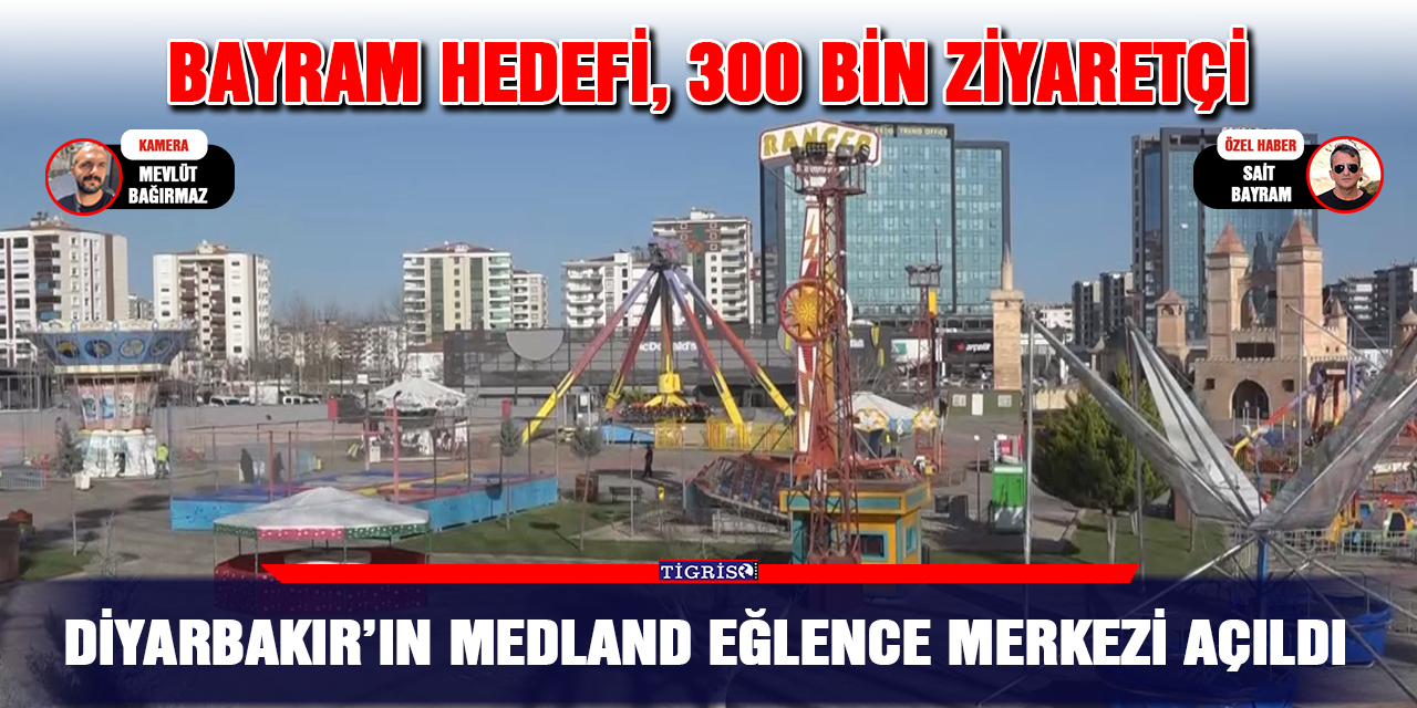 VİDEO-Diyarbakır’ın Medland Eğlence Merkezi açıldı