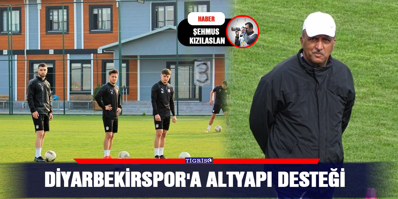 Diyarbekirspor'a altyapı desteği