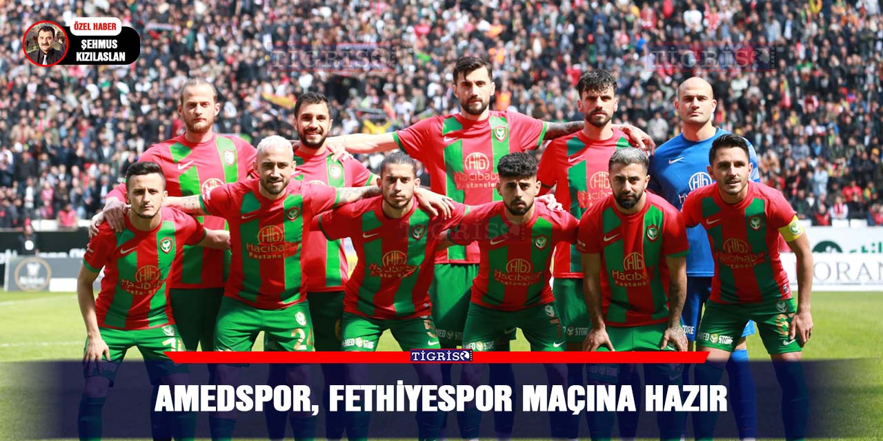 Amedspor, Fethiyespor maçına hazır