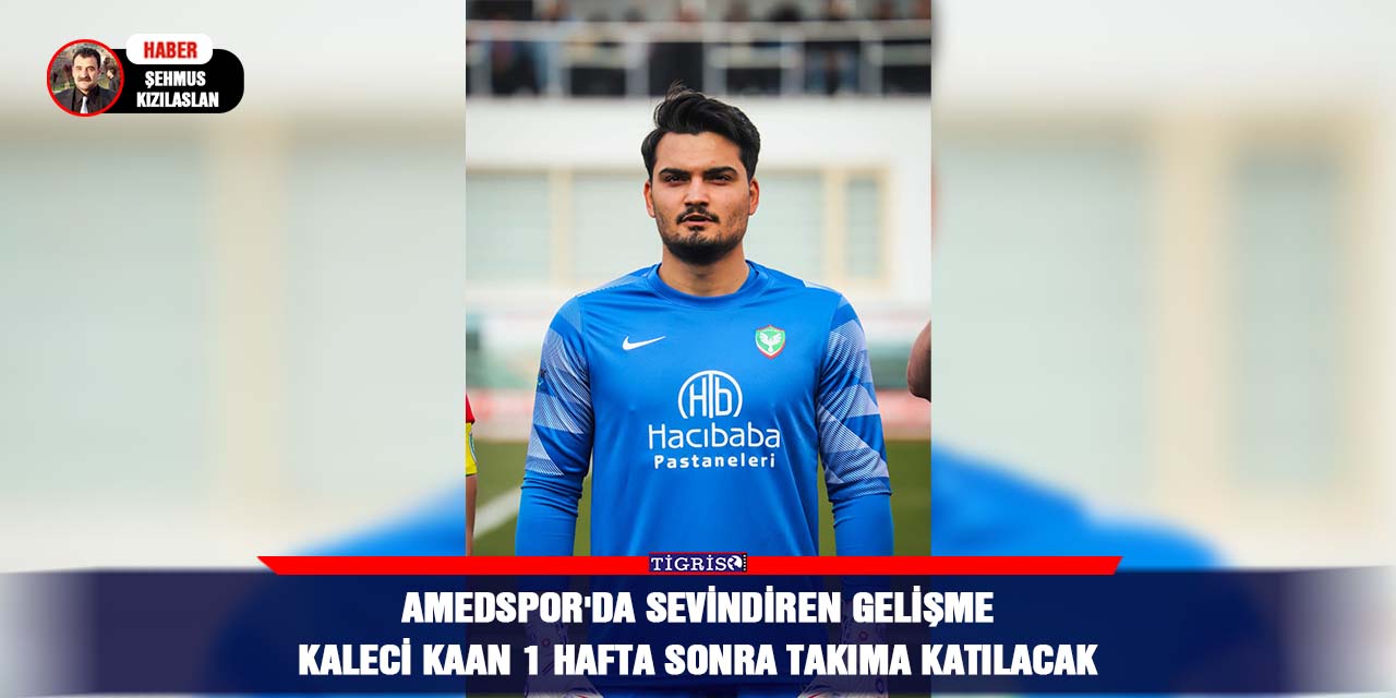 Amedspor'da sevindiren gelişme