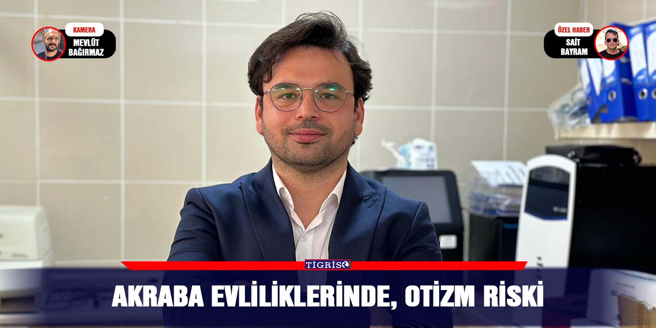 VİDEO - Akraba evliliklerinde, otizm riski