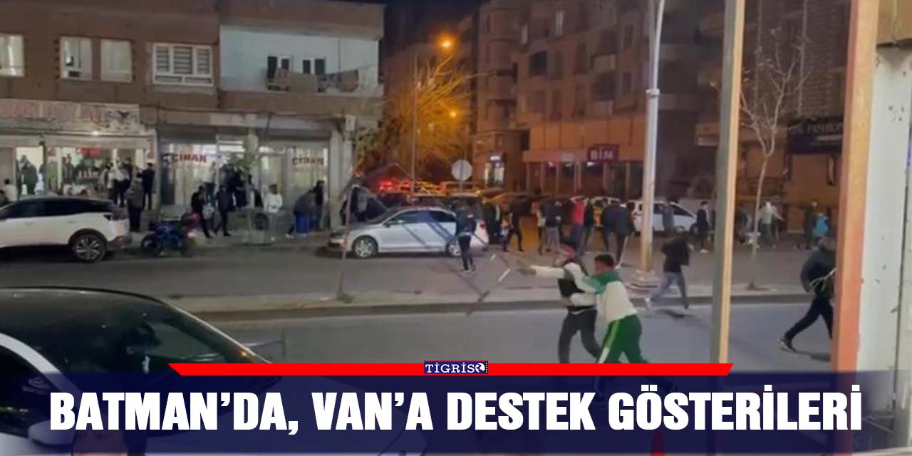 Batman’da, Van’a destek gösterileri