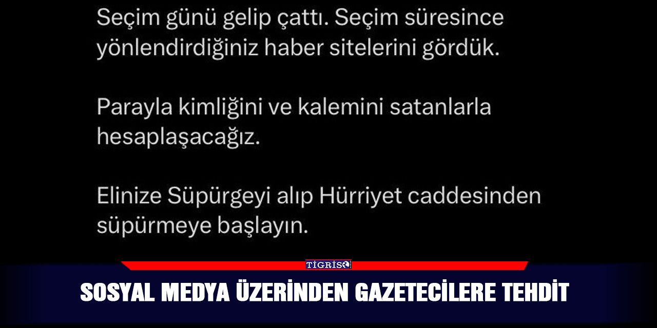 Sosyal medya üzerinden gazetecilere tehdit