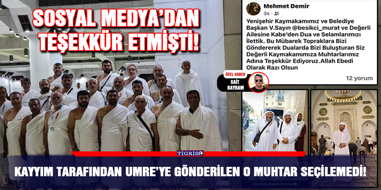Kayyım tarafından Umre’ye gönderilen O muhtar seçilemedi!