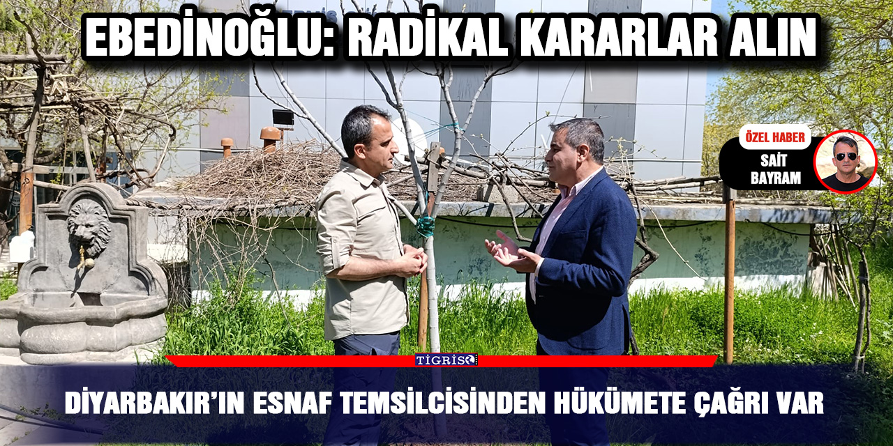 VİDEO - Diyarbakır’ın esnaf temsilcisinden hükümete çağrı var