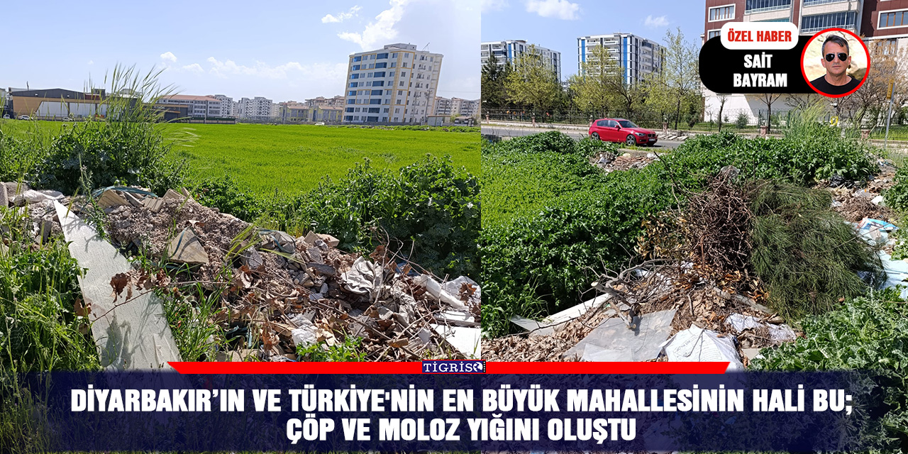 VİDEO - Diyarbakır’ın ve Türkiye'nin en büyük mahallesinin hali bu; Çöp ve moloz yığını oluştu