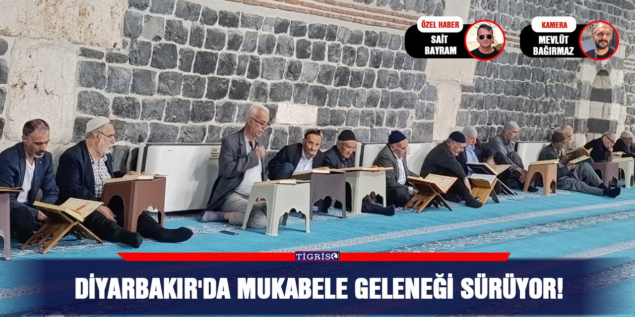 VİDEO - Diyarbakır'da Mukabele geleneği sürüyor!