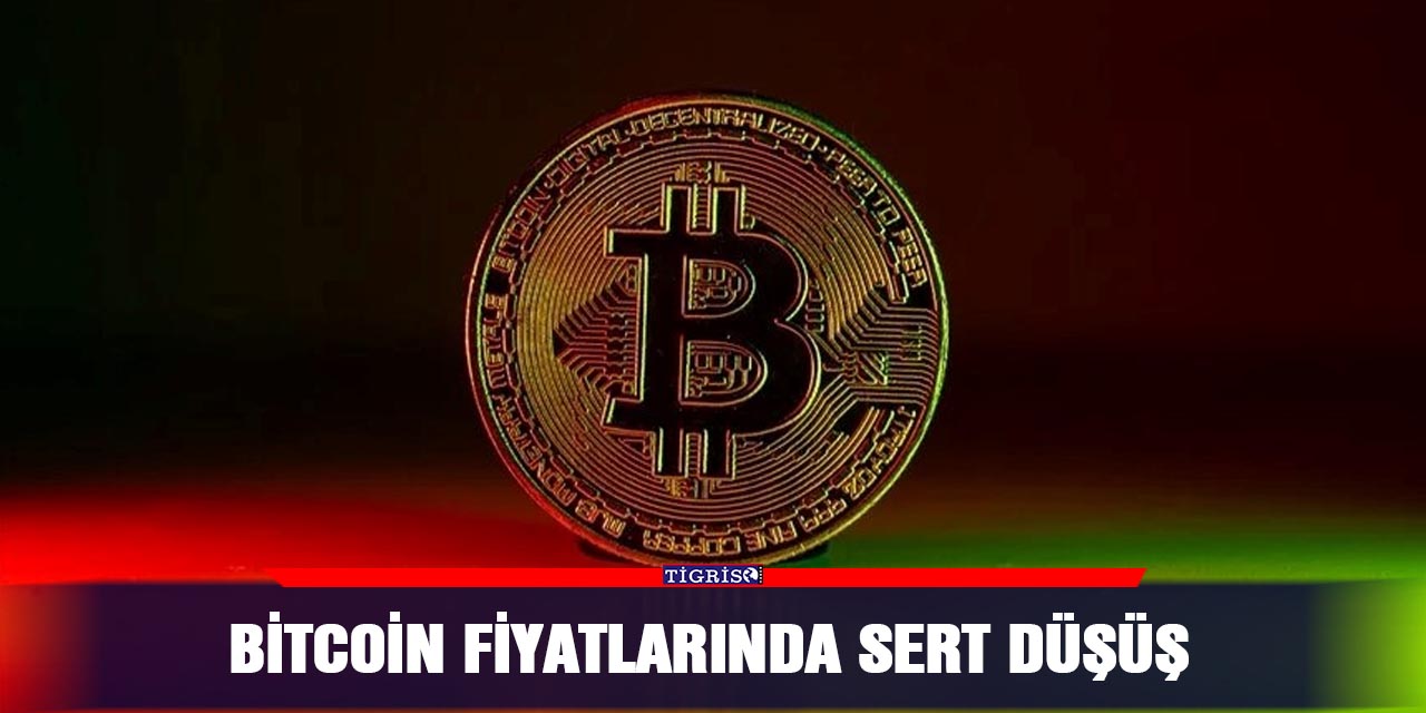 Bitcoin fiyatlarında sert düşüş