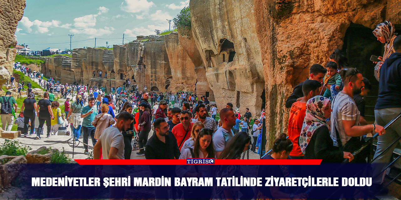 Medeniyetler şehri Mardin bayram tatilinde ziyaretçilerle doldu