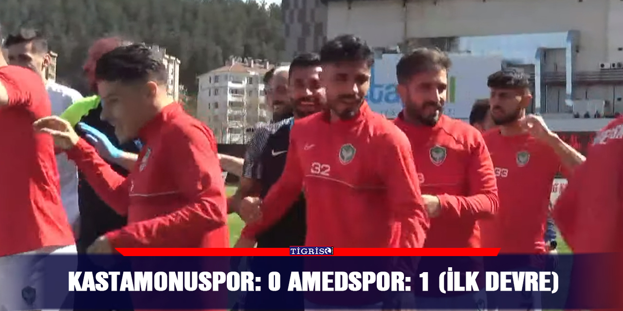 Kastamonuspor: 0 Amedspor: 1 (İlk devre)