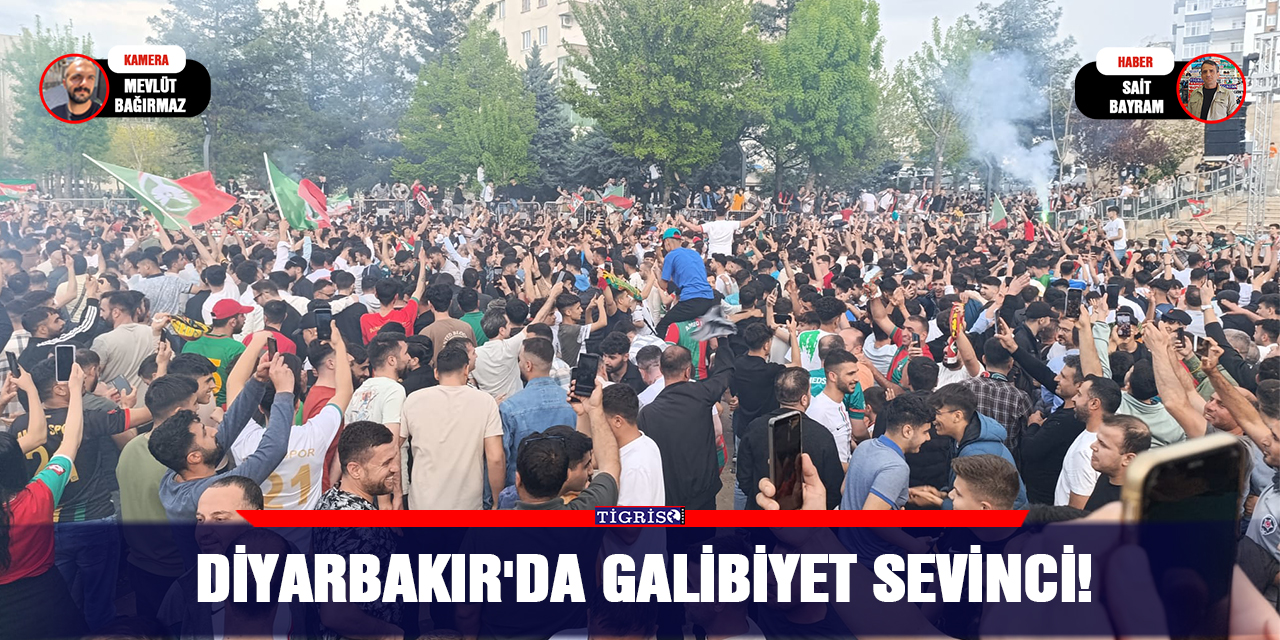 Diyarbakır'da galibiyet sevinci!